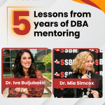 5 Lessons from 5 Years of DBA Mentorship Dr. Iva Buljubašić